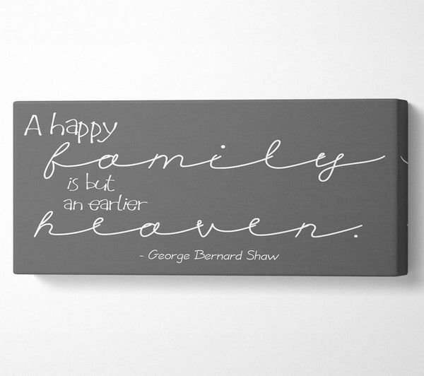 Family Quote George Bernard Shaw A Happy Family Grey