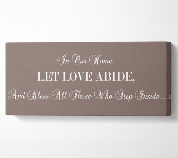 Liebeszitat in unserem Zuhause Lass die Liebe bleiben Beige