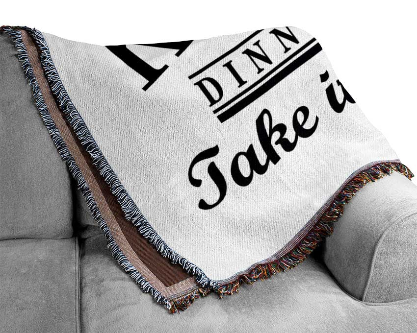 Kitchen Quote Dinner Choices Woven Blanket