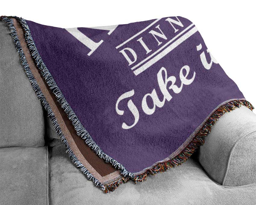 Kitchen Quote Dinner Choices Lilac Woven Blanket