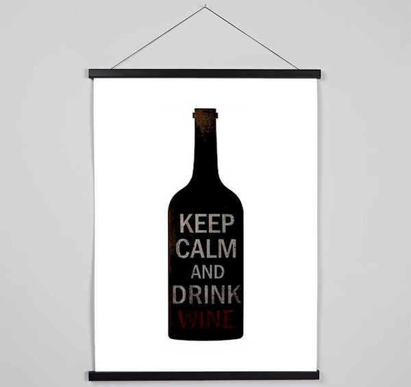 Kitchen Quote Keep Calm Drink Wine Hanging Poster - Wallart-Direct UK