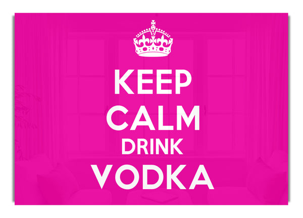 Bleib ruhig, trinke Wodka Pink