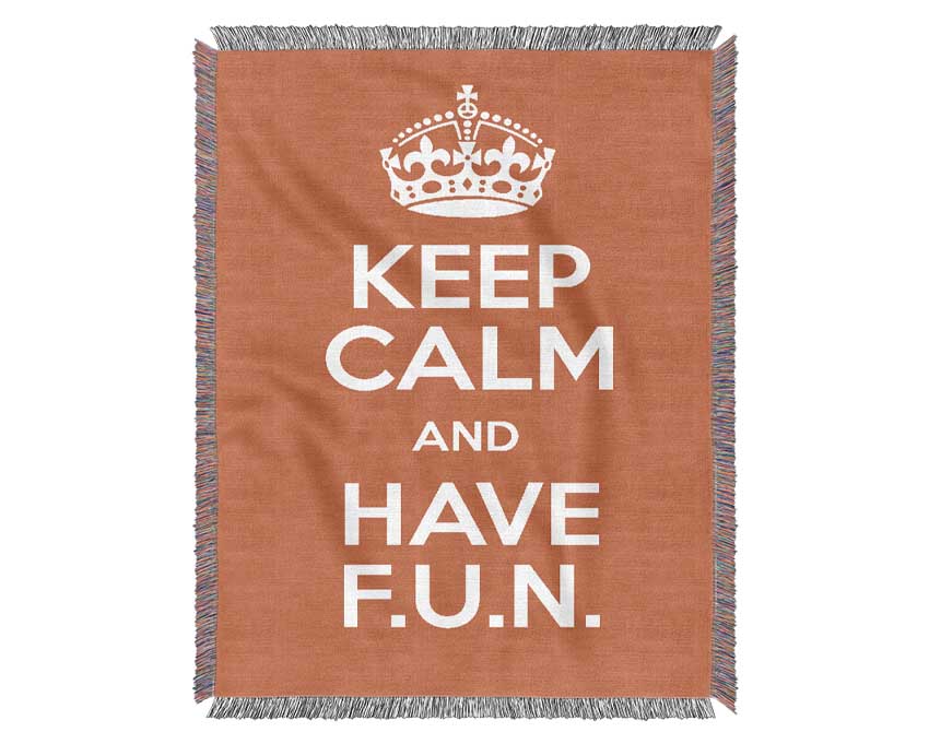 Girls Room Quote Keep Calm Fun Orange Woven Blanket