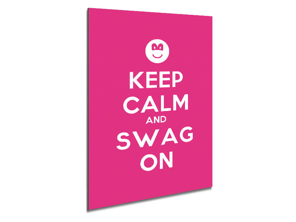 Keep Calm Swag On Metal Print
