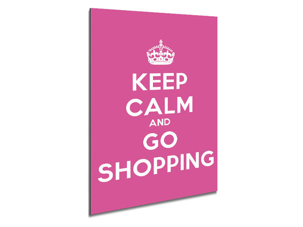 Girls Room Quote Keep Calm Go Shopping Metal Print