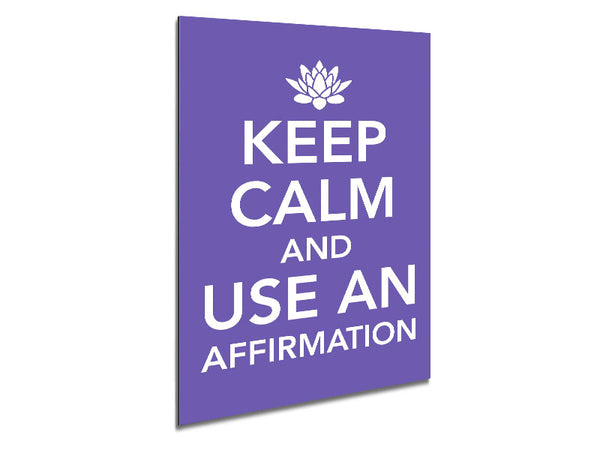 Keep Calm Affirmation Metal Print