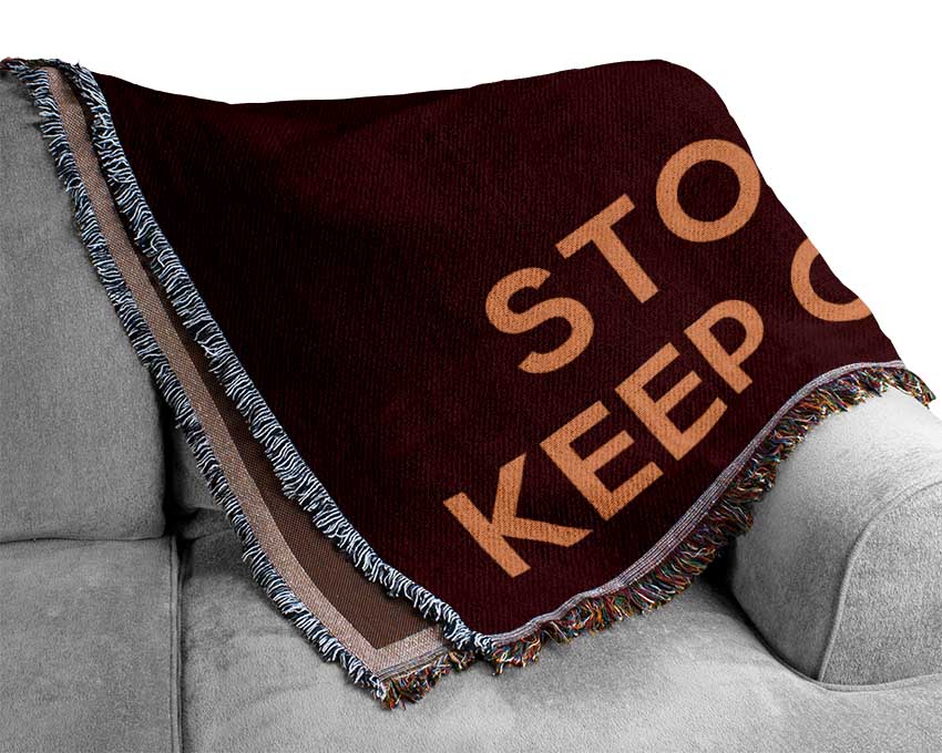 Keep Calm Stop Making Woven Blanket