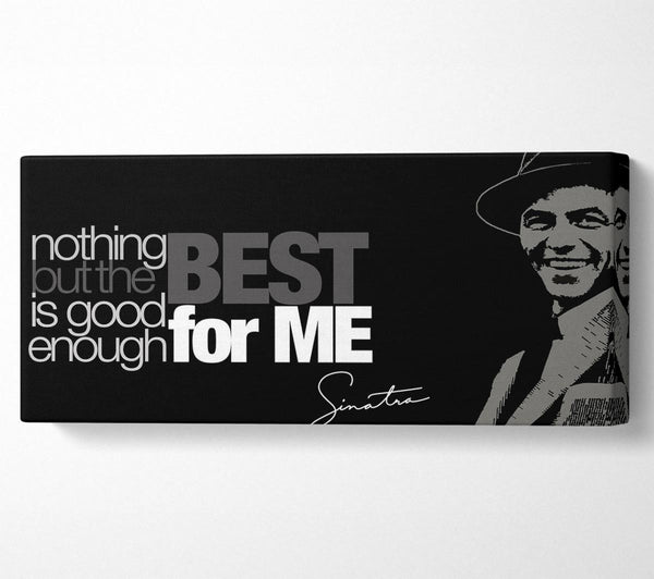 Movie Quote Sinatra Nothing But The Best