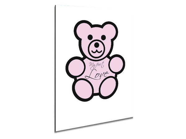 Nursery Quote My First Love Teddybear White Metal Print