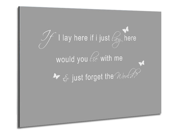 Music Quote If I Lay Here Snow Patrol 2 Grey White Metal Print