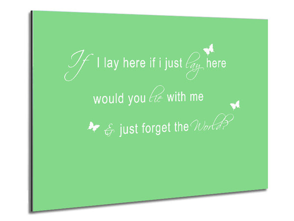Music Quote If I Lay Here Snow Patrol 2 Green Metal Print