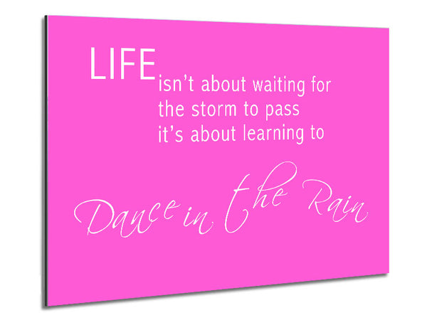 Life Isnt About Waiting 2 Vivid Pink Metal Print