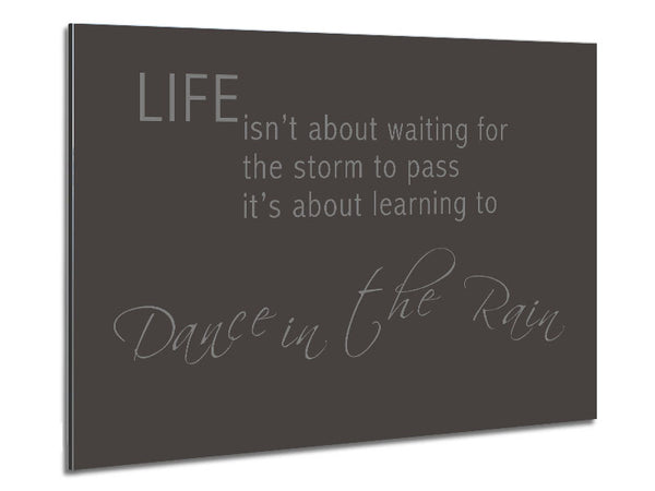 Life Isnt About Waiting 2 Chocolate Metal Print