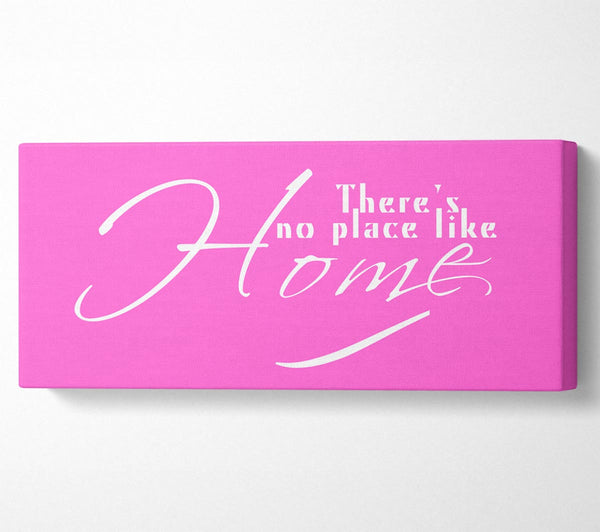 Home Quote Theres No Place Like Home Vivid Pink
