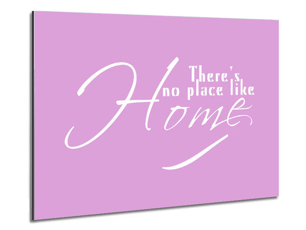 Home Zitat Es gibt keinen Ort wie Zuhause Pink