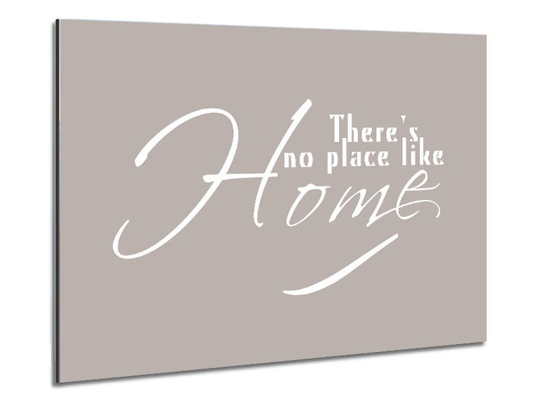 Home Zitat Es gibt keinen Ort wie Zuhause Beige