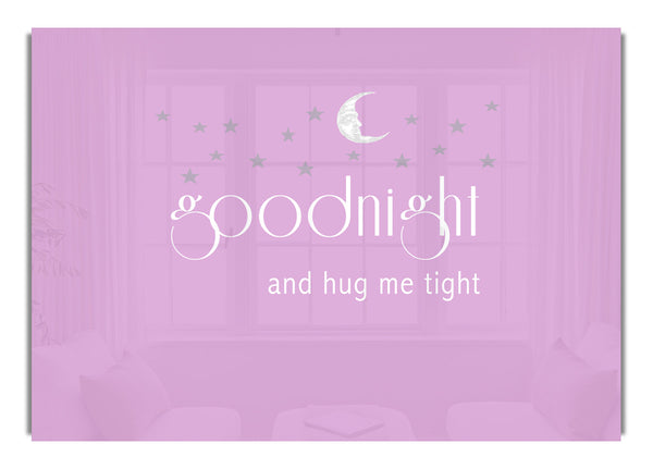 Good Night And Hug Me Tight Pink