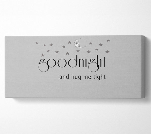 Jungenzimmer Zitat „Good Night And Hug Me Tight“ Grau