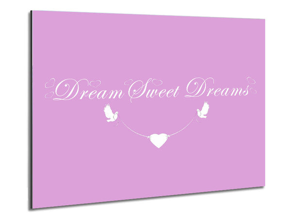 Nursery Quote Dream Sweet Dreams Pink Metal Print