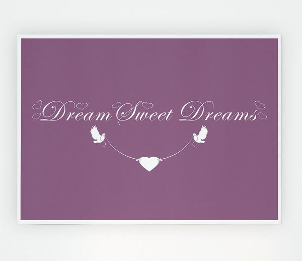 Dream Sweet Dreams Dusty Pink Print Poster Wall Art