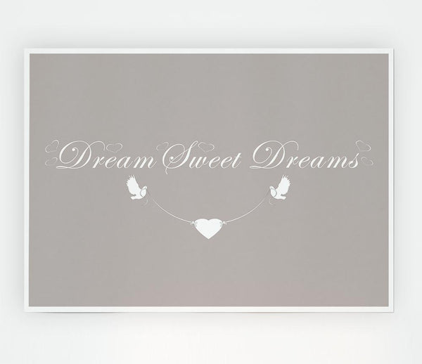 Dream Sweet Dreams Beige Print Poster Wall Art