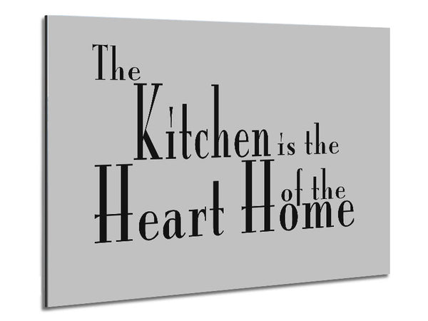 Kitchen Quote The Kitchen Is The Heart Of The Home 2 Grey Metal Print