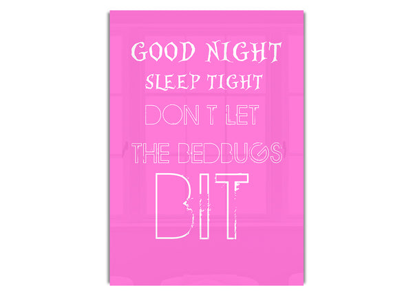 Good Night Sleep Tight 2 Vivid Pink