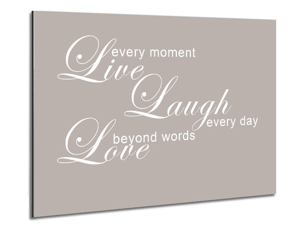 Home Zitat Liebeszitat Lebe jeden Moment 3 Beige