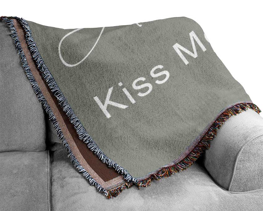 Love Quote Always Kiss Me Goodnight 2 Grey White Woven Blanket