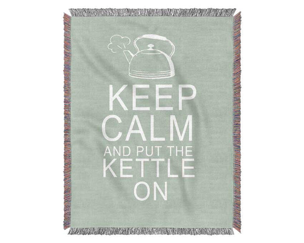 Kitchen Quote Keep Calm And Put The Kettle On Beige Woven Blanket