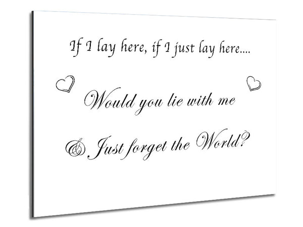 Music Quote If I Lay Here If I Just Snow Patrol White Metal Print
