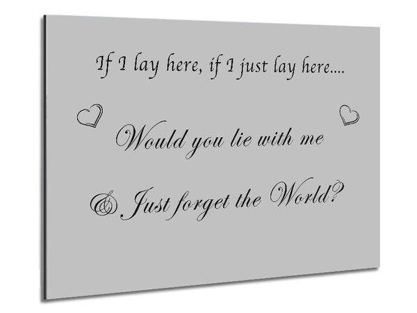 Music Quote If I Lay Here If I Just Snow Patrol Grey Metal Print