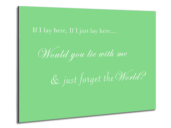 Music Quote If I Lay Here If I Just Lay Here Snow Patrol Green Metal Print