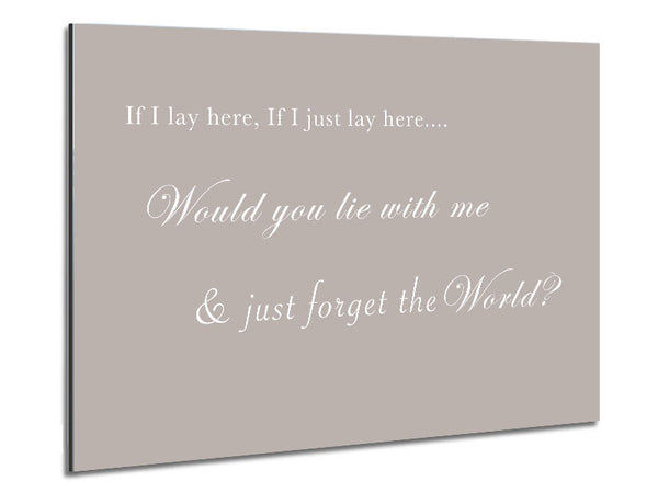 Music Quote If I Lay Here If I Just Lay Here Snow Patrol Beige Metal Print