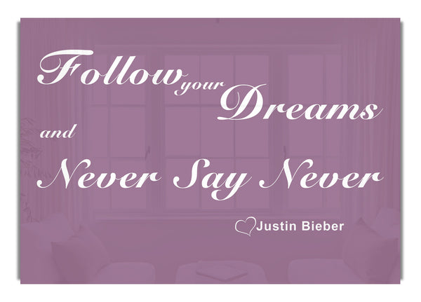 Follow Your Dreams Justin Bieber Dusty Pink