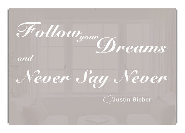 Follow Your Dreams Justin Bieber Beige
