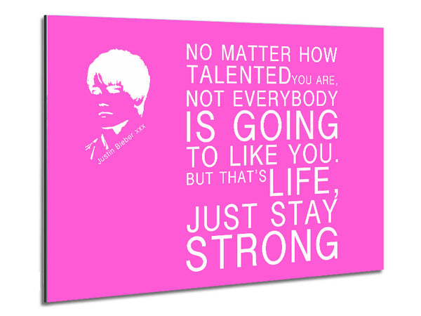 Musikzitat „No Matter How Talented“ von Justin Bieber, Vivid Pink