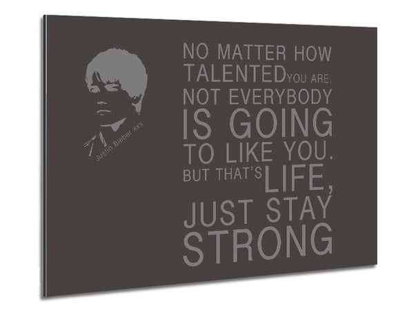 Music Quote No Matter How Talented Justin Bieber Chocolate Metal Print
