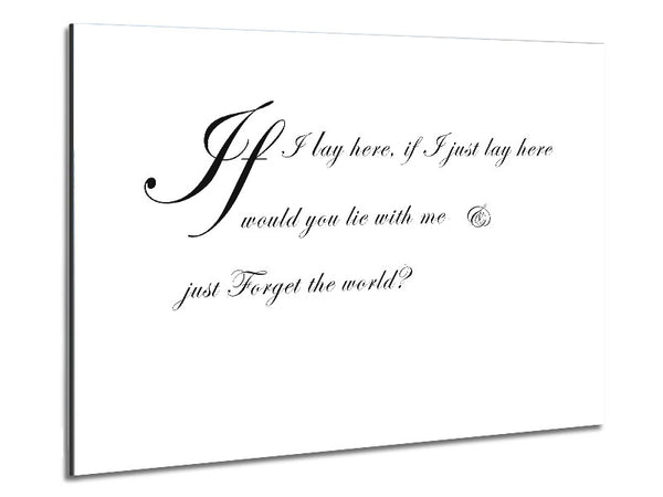 Music Quote If I Lay Here If I Just Snow Patrol 2 White Metal Print