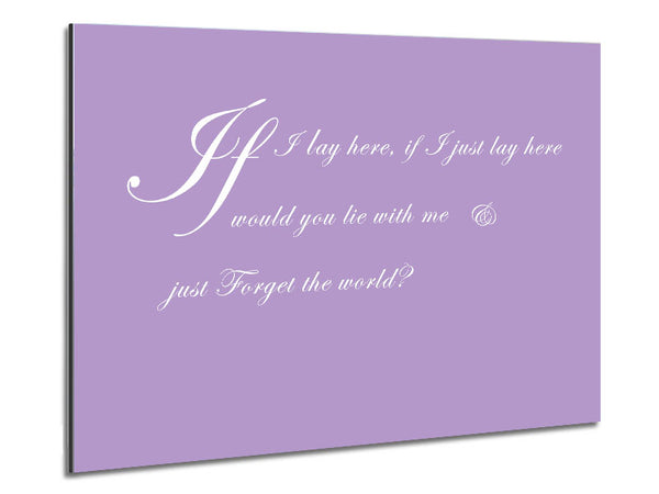 Music Quote If I Lay Here If I Just Snow Patrol 2 Lilac Metal Print