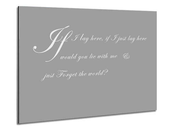 Music Quote If I Lay Here If I Just Snow Patrol 2 Grey White Metal Print
