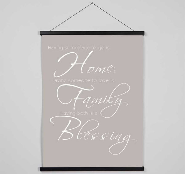 Family Quote Having Someplace To Go Is Home 2 Beige Hanging Poster - Wallart-Direct UK