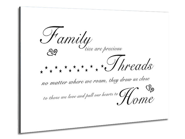 Family Quote Family Ties Are Precious White Metal Print