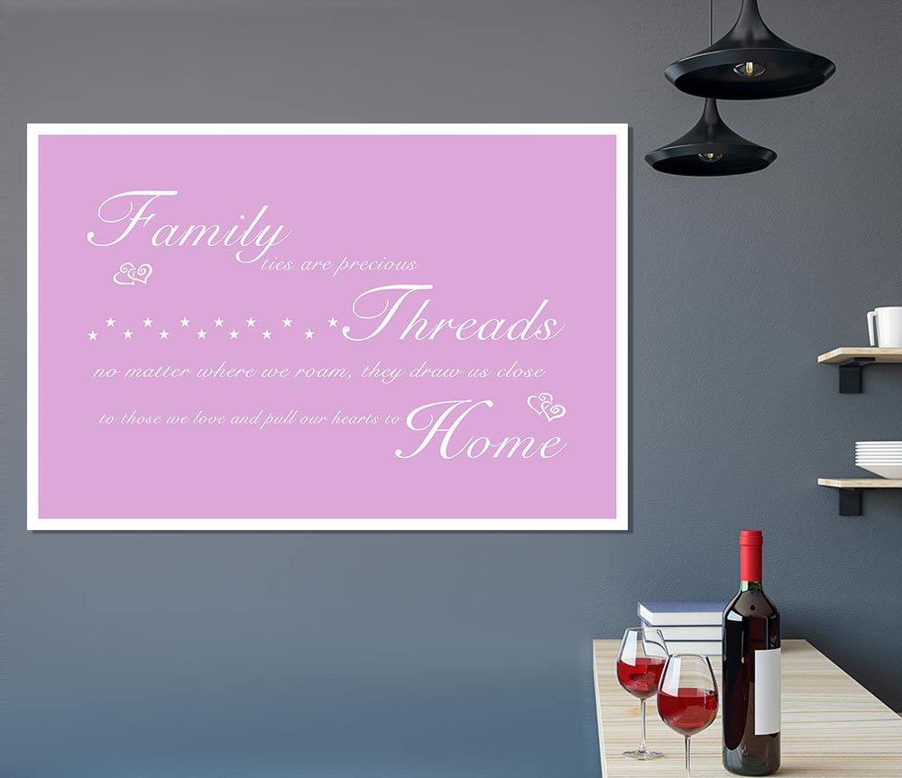 Family Quote Family Ties Are Precious Pink Print Poster Wall Art