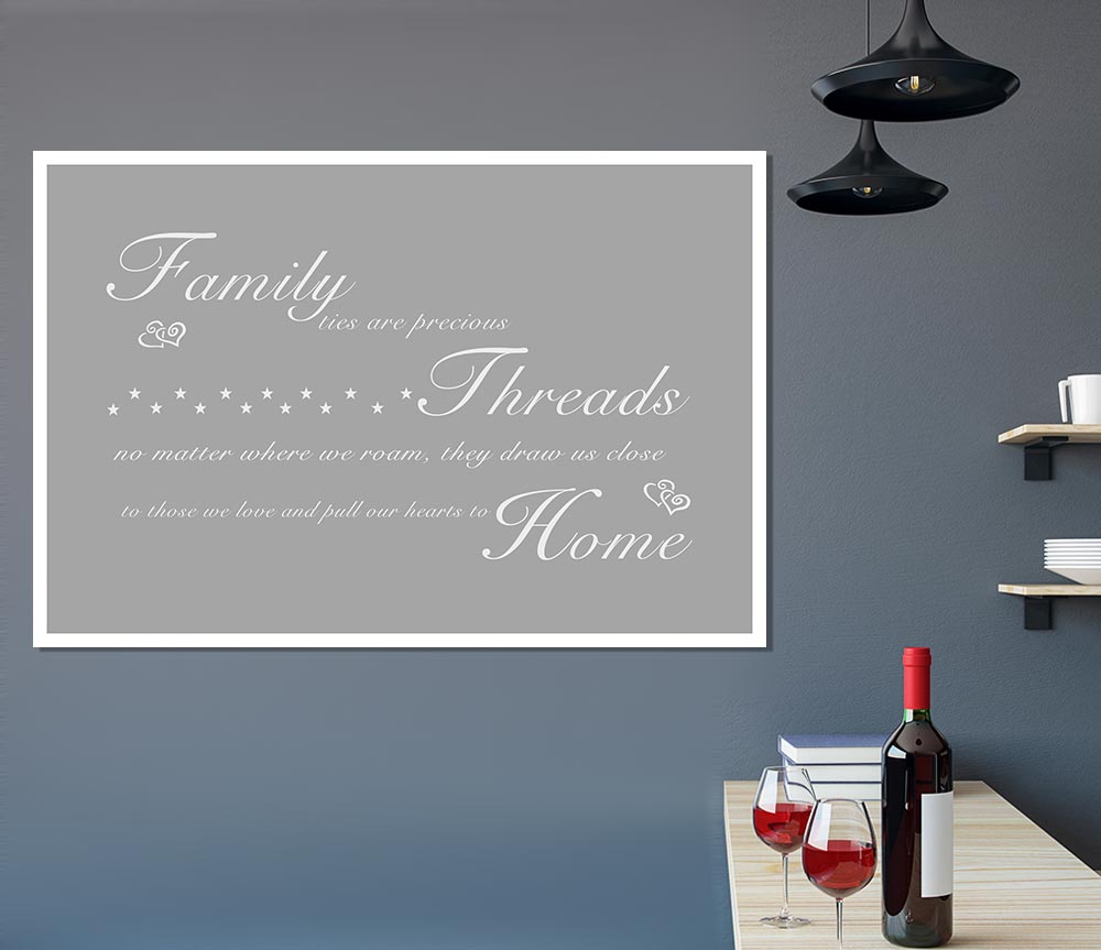 Family Quote Family Ties Are Precious Grey White Print Poster Wall Art