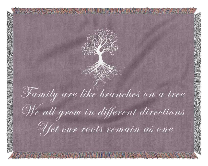 Family Quote Family Are Like Branches Dusty Pink Woven Blanket
