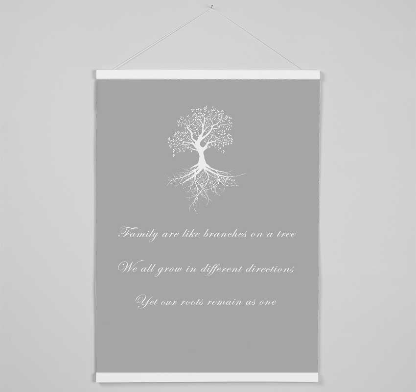 Family Quote Family Are Like Branches 2 Grey White Hanging Poster - Wallart-Direct UK