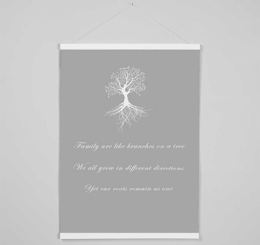 Family Quote Family Are Like Branches 2 Grey White Hanging Poster - Wallart-Direct UK