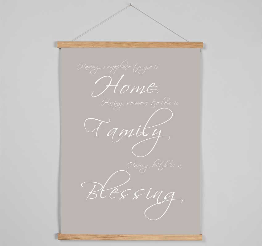 Family Quote Having Someplace To Go Is Home Beige Hanging Poster - Wallart-Direct UK