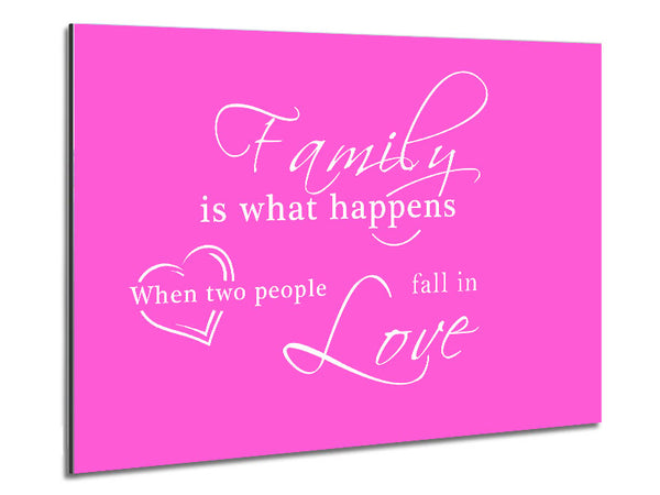 Familienzitat Familie ist, was passiert Vivid Pink